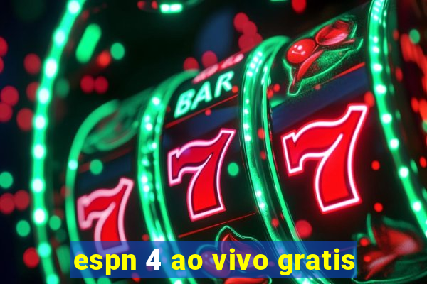 espn 4 ao vivo gratis